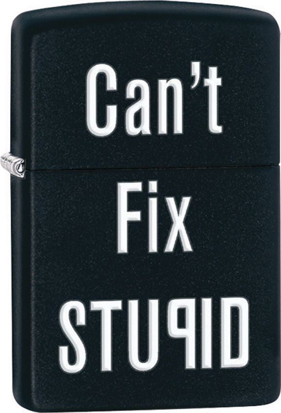ZO28664 Zippo Cant Fix Stupid Black Matte Lighter