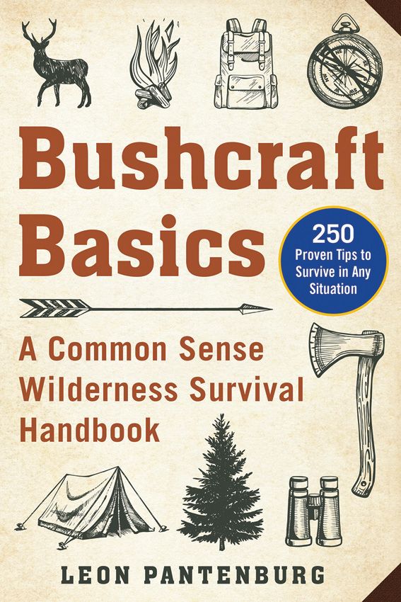 Bushcraft Basics - 250 Wilderness Survival Tips Handbook