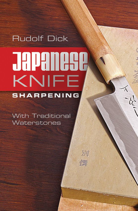 BK445.jpg Japanese Knife Sharpening by Rudolf Dick - Whetstone Techniques