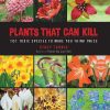 BK477.jpg Plants That Can Kill - Guide to 101 Toxic & Poisonous Species