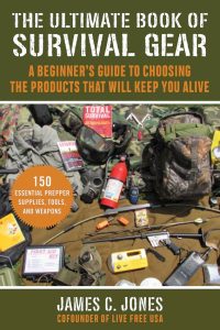 BK478.jpg Ultimate Book of Survival Gear - Essential Equipment Selection Guide