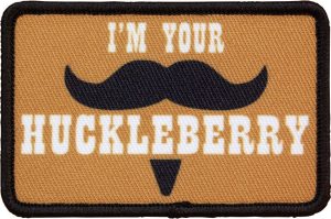Red Rock Outdoor Gear Patch I'm Your Huckleberry Morale Patch