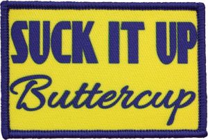 Red Rock Outdoor Gear Suck It Up Buttercup Morale Patch