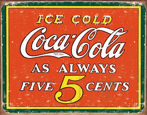 Tin Signs Coke Always Five Cents Vintage Metal Sign 16 x 12.5