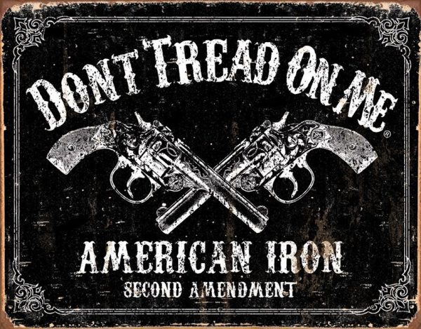 Tin Signs Dont Tread on Me American Iron