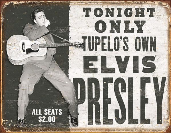 TSN1752.jpg Tin Signs Tupelo's Own Elvis Vintage Embossed Sign