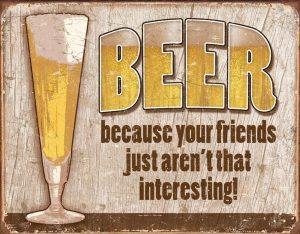 Tin Signs Beer Your Friend Vintage Embossed Sign