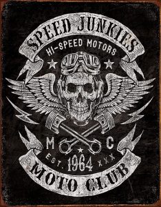 TSN2053.jpg Tin Signs Speed Junkies Moto Club Vintage Metal Sign