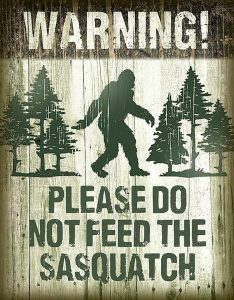 Tin Signs Sasquatch Do Not Feed - 12.5 x 16 inches