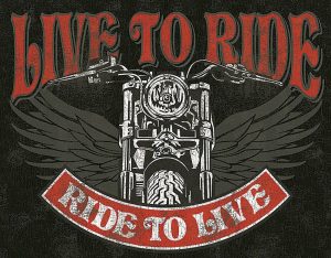 TSN2100.jpg Tin Signs Live To Ride - 12.5 x 16 inches