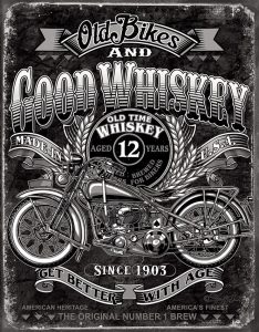 TSN2458.jpg Tin Signs Old Bikes Good Whiskey Vintage Tin Sign - 12.5 x 16 inches